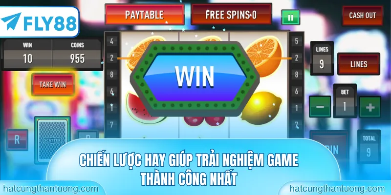 Chiến lược hay giúp trải nghiệm game thành công nhất